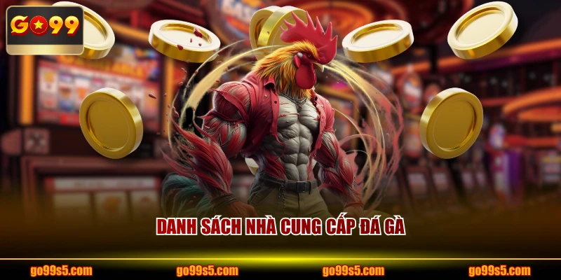 Danh sách nhà cung cấp đá gà