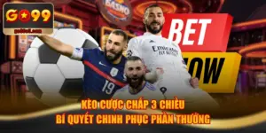 Kèo Cược Chấp 3 Chiều