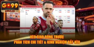 Kèo Giao Bóng Trước